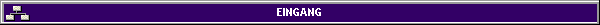 EINGANG